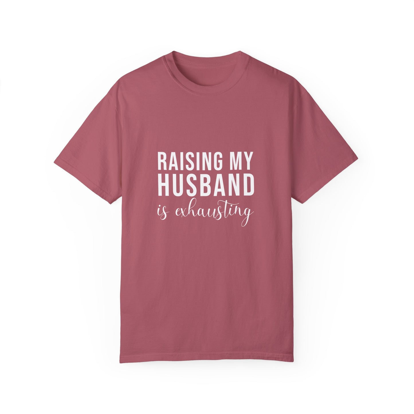 For Wife | Unisex Garment-Dyed T-shirt