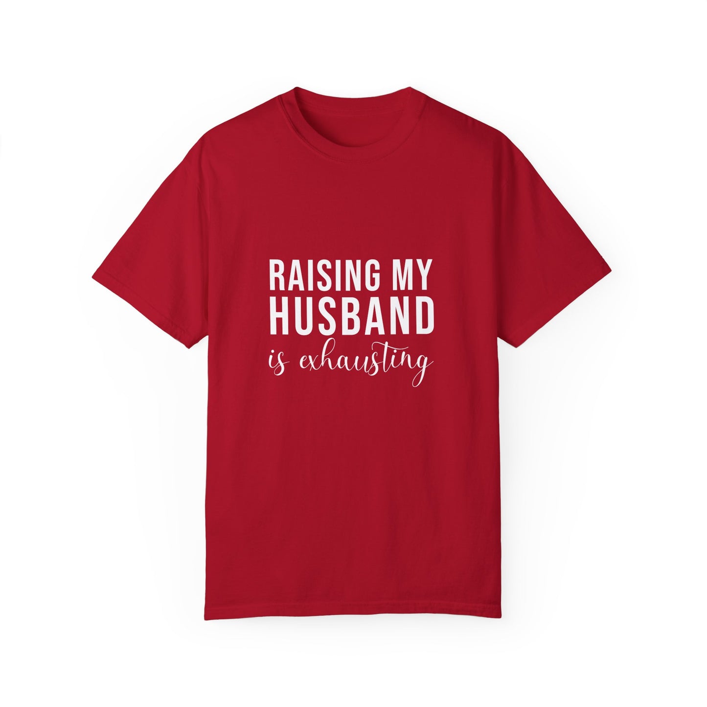 For Wife | Unisex Garment-Dyed T-shirt